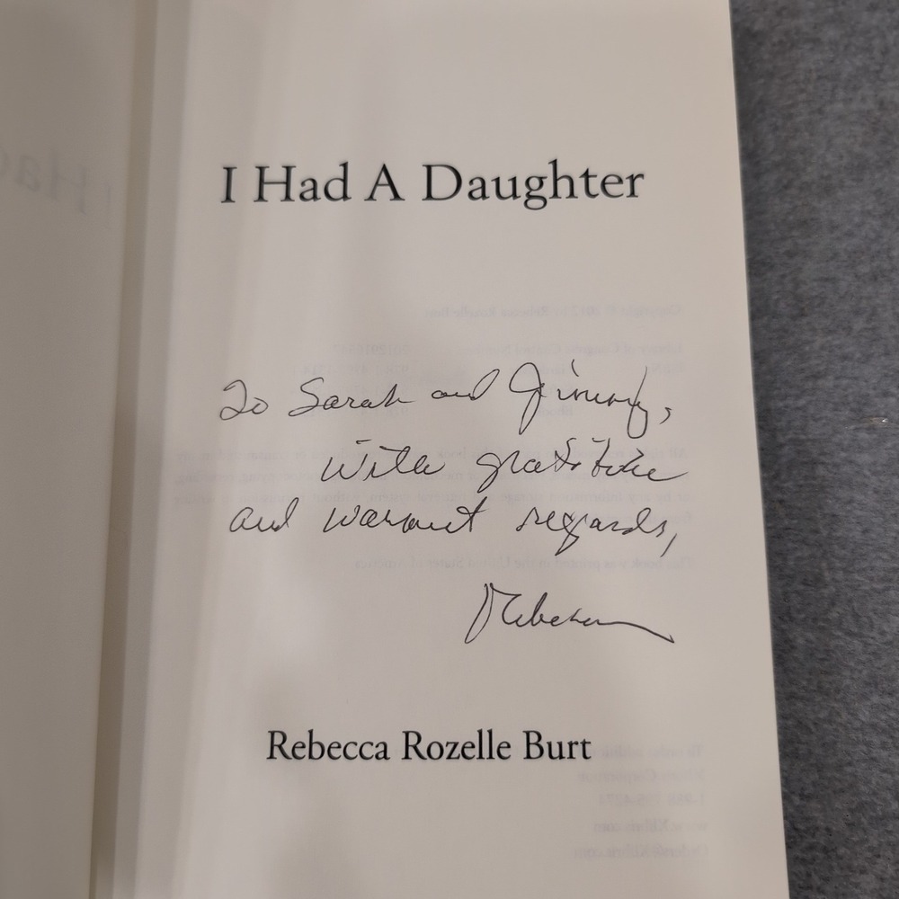 I Had a Daughter Rebecca Rozelle Burt Signed Author Inscribed Memoir Paperback - Picture 3 of 4